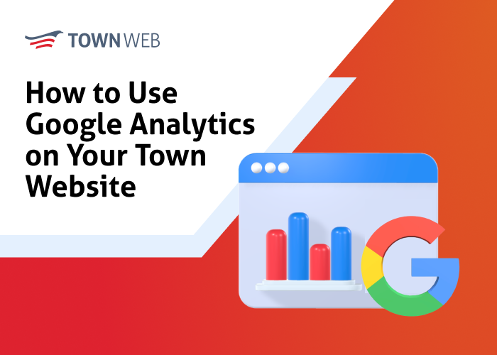 How to Use Google Analytics on Your Town Website