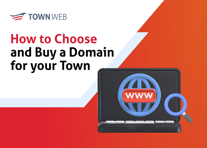 How to Choose and Buy a Domain for your Town